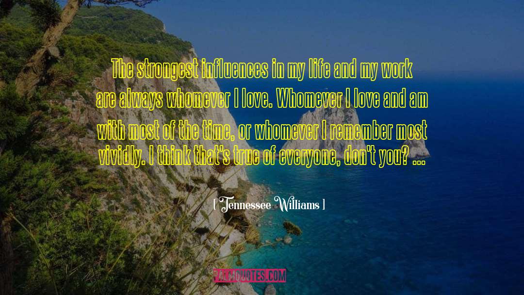 Comedic Influences quotes by Tennessee Williams