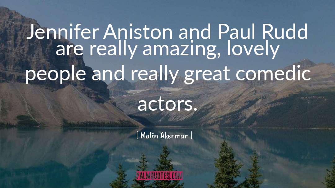 Comedic quotes by Malin Akerman