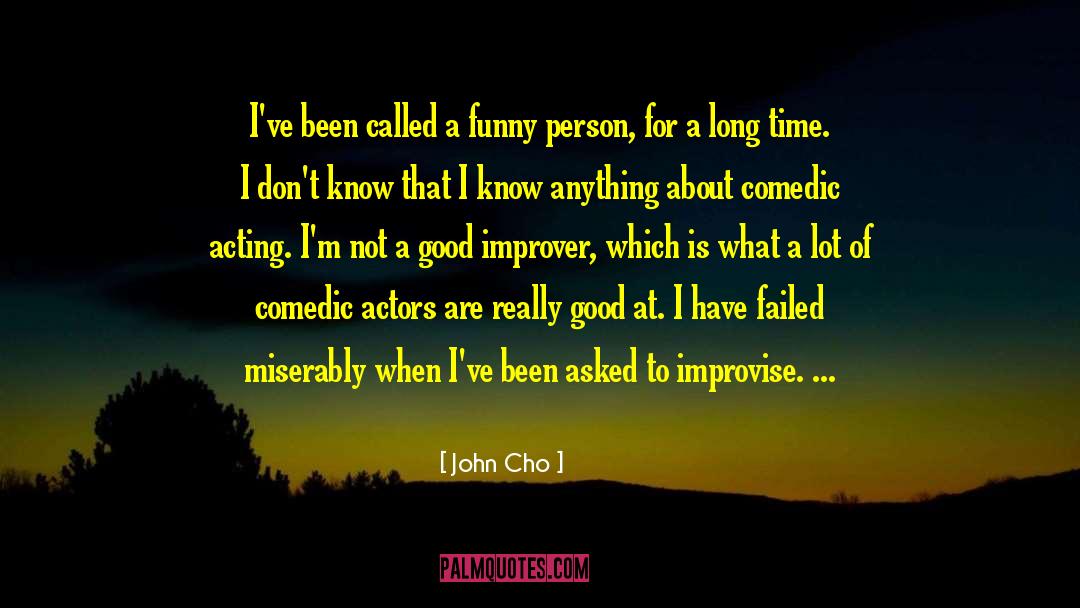 Comedic quotes by John Cho