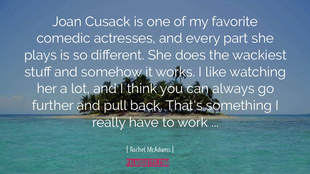 Comedic quotes by Rachel McAdams