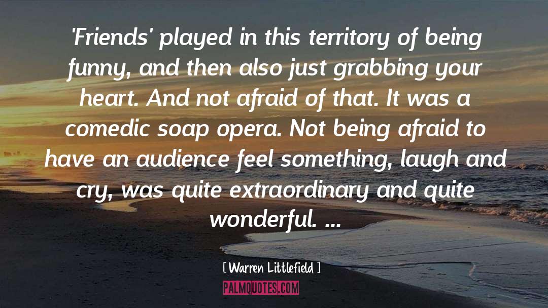 Comedic quotes by Warren Littlefield