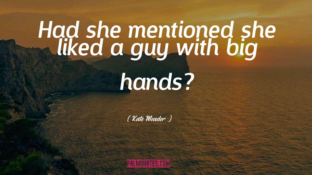 Comedic Romance quotes by Kate Meader