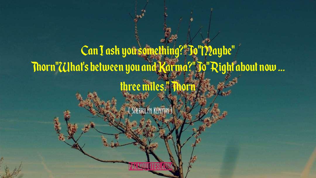 Comedic Romance quotes by Sherrilyn Kenyon