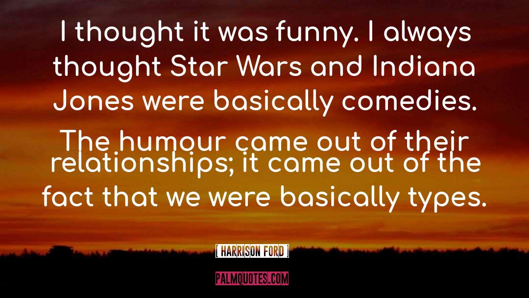 Comedies quotes by Harrison Ford