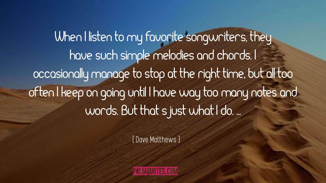 Comedown Chords quotes by Dave Matthews