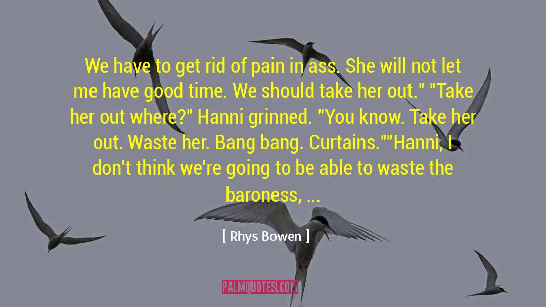 Comedy Bang Bang quotes by Rhys Bowen