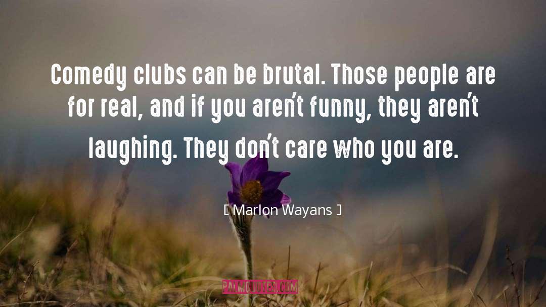 Comedy Clubs quotes by Marlon Wayans