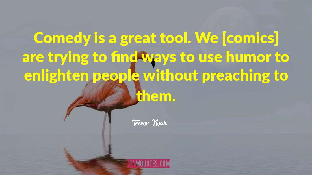 Comedy Clubs quotes by Trevor Noah