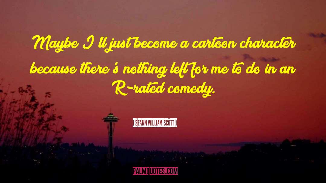 Comedy Fort quotes by Seann William Scott