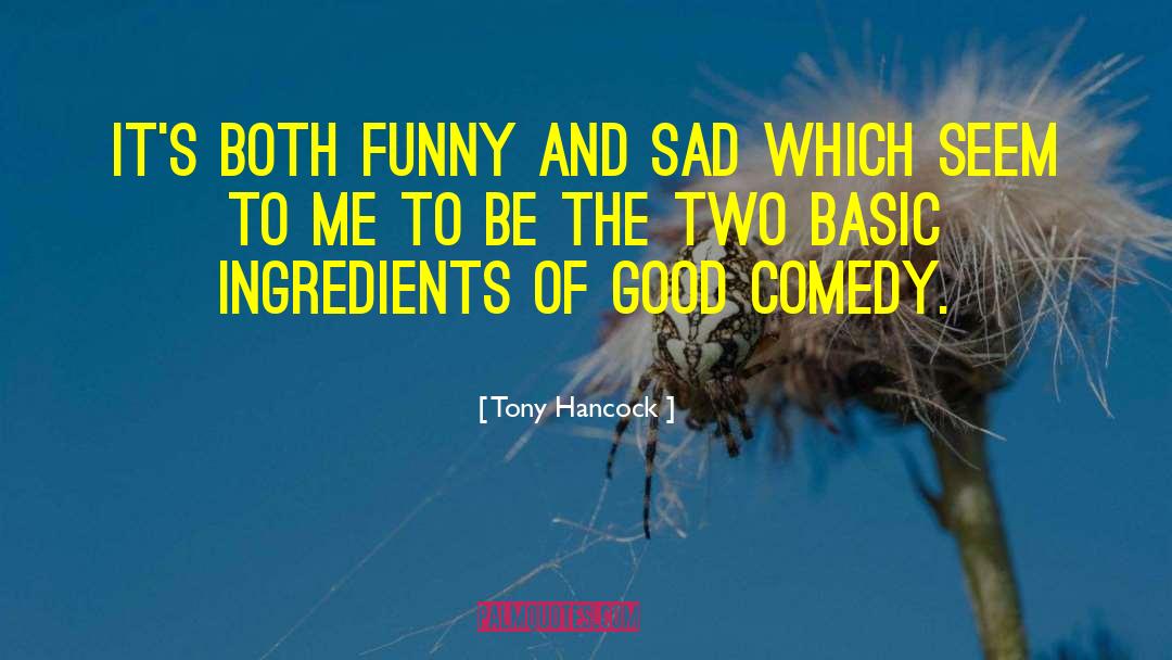 Comedy Funny quotes by Tony Hancock