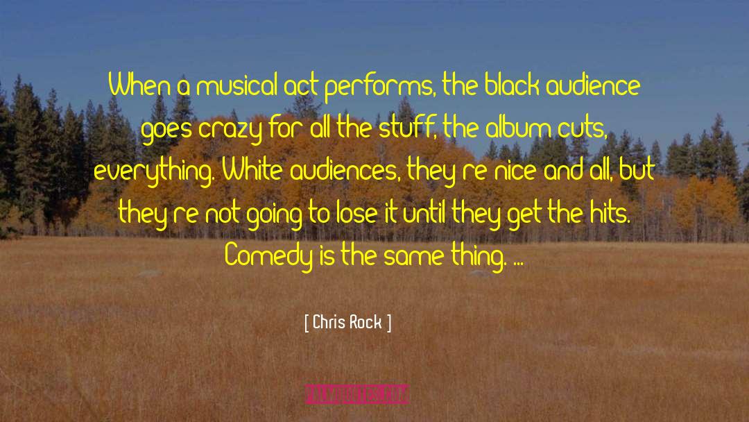 Comedy Is quotes by Chris Rock