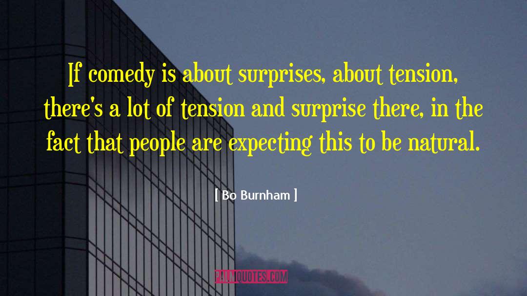 Comedy Is quotes by Bo Burnham