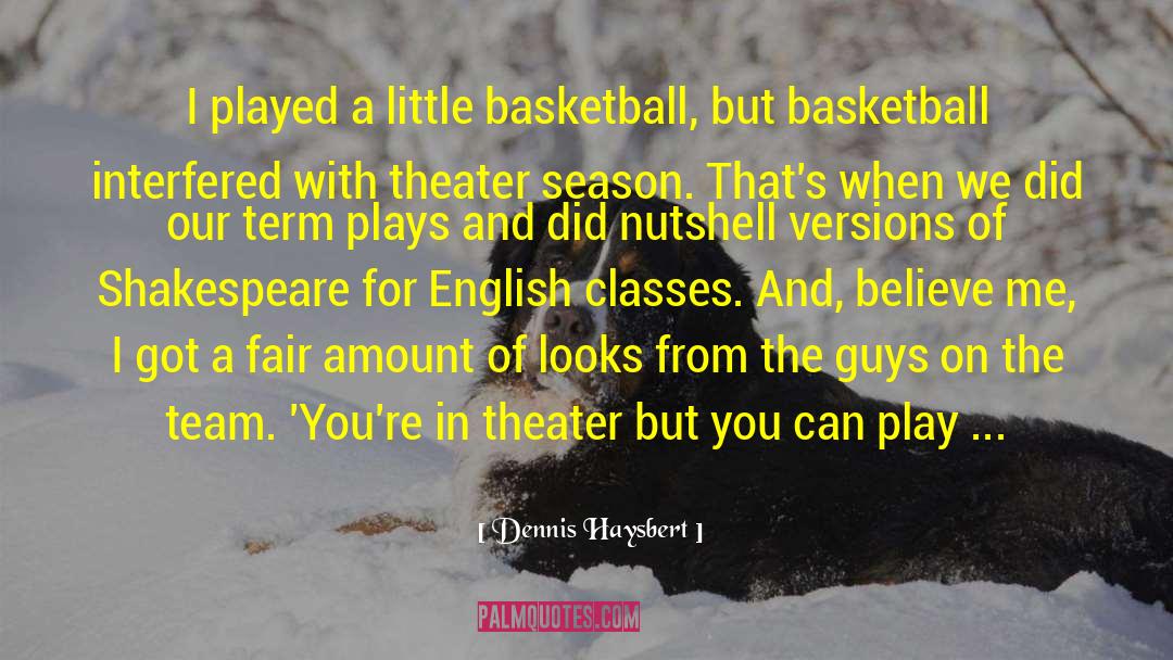 Comedy Play quotes by Dennis Haysbert