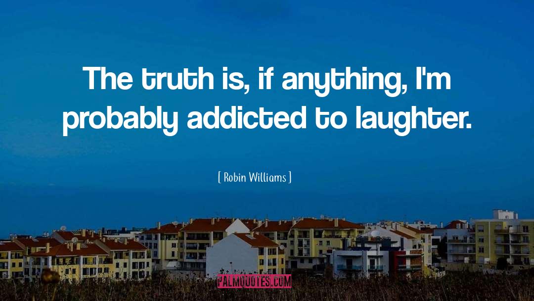 Comedy Robin Williams quotes by Robin Williams