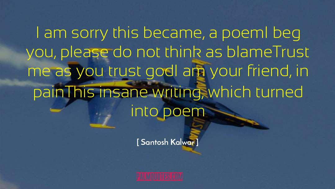 Comedy Writing quotes by Santosh Kalwar