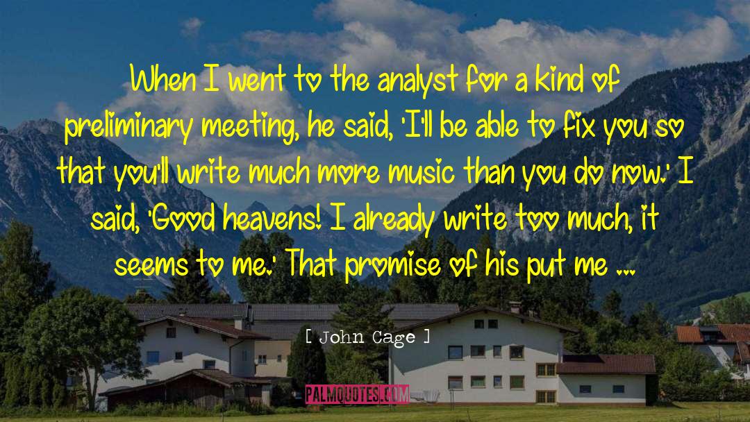 Comedy Writing quotes by John Cage