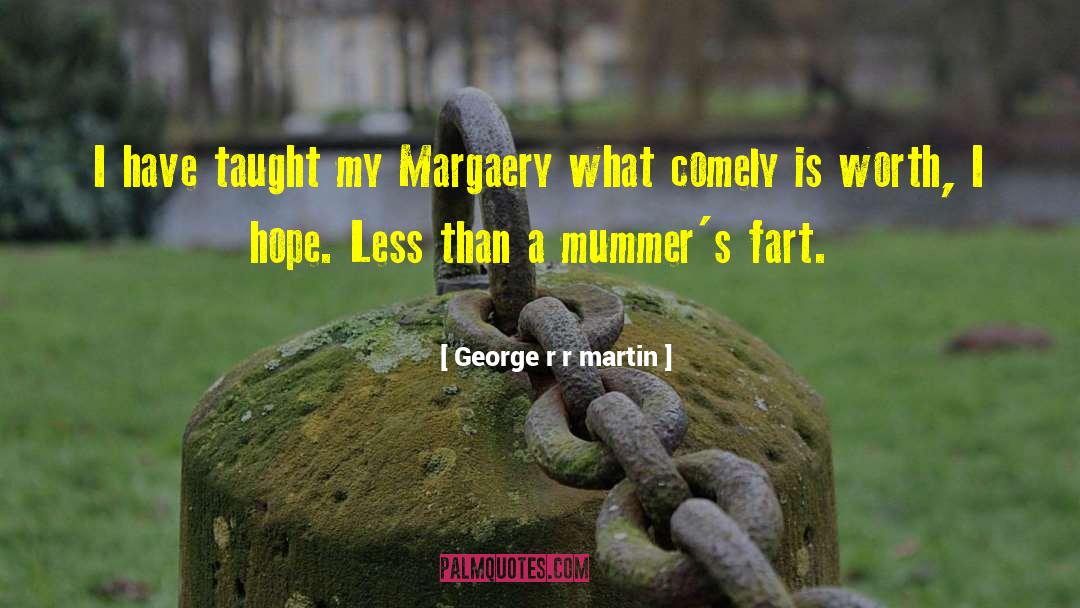 Comely quotes by George R R Martin