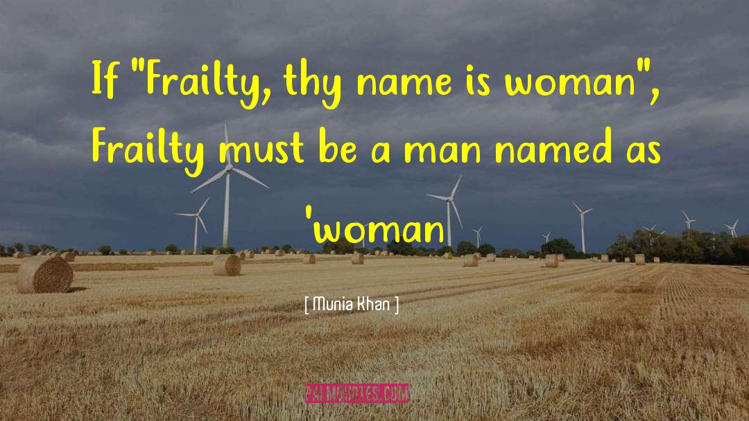 Comely Woman quotes by Munia Khan