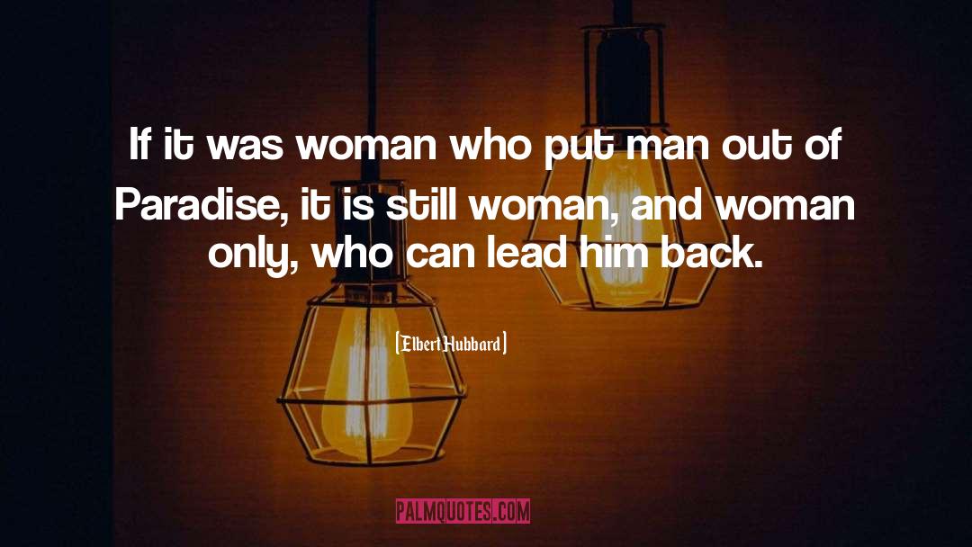 Comely Woman quotes by Elbert Hubbard