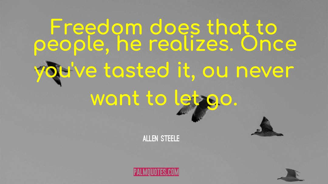 Comesse Ou quotes by Allen Steele