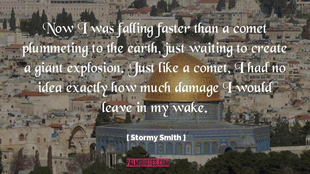 Comet quotes by Stormy Smith