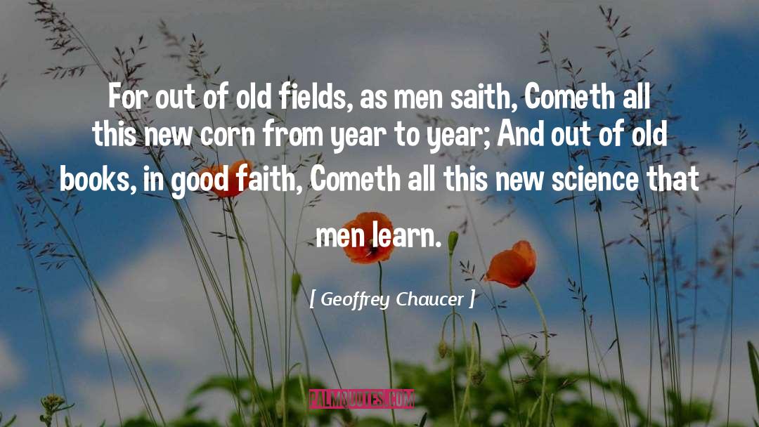 Cometh quotes by Geoffrey Chaucer