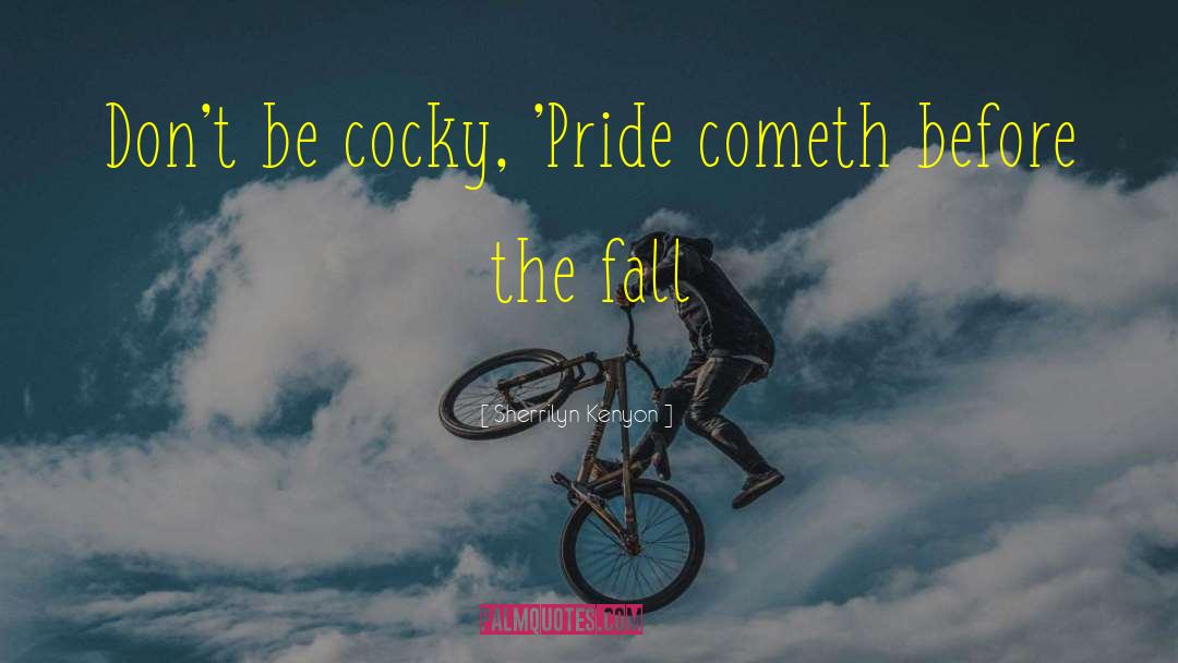 Cometh quotes by Sherrilyn Kenyon