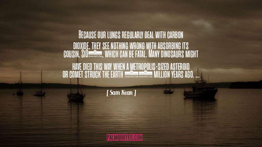 Comets quotes by Sam Kean