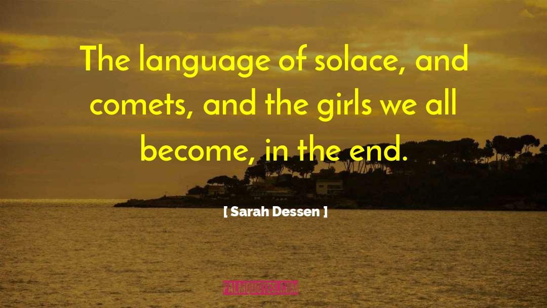 Comets quotes by Sarah Dessen