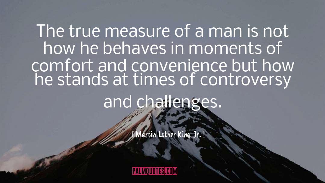 Comfort And Convenience quotes by Martin Luther King, Jr.