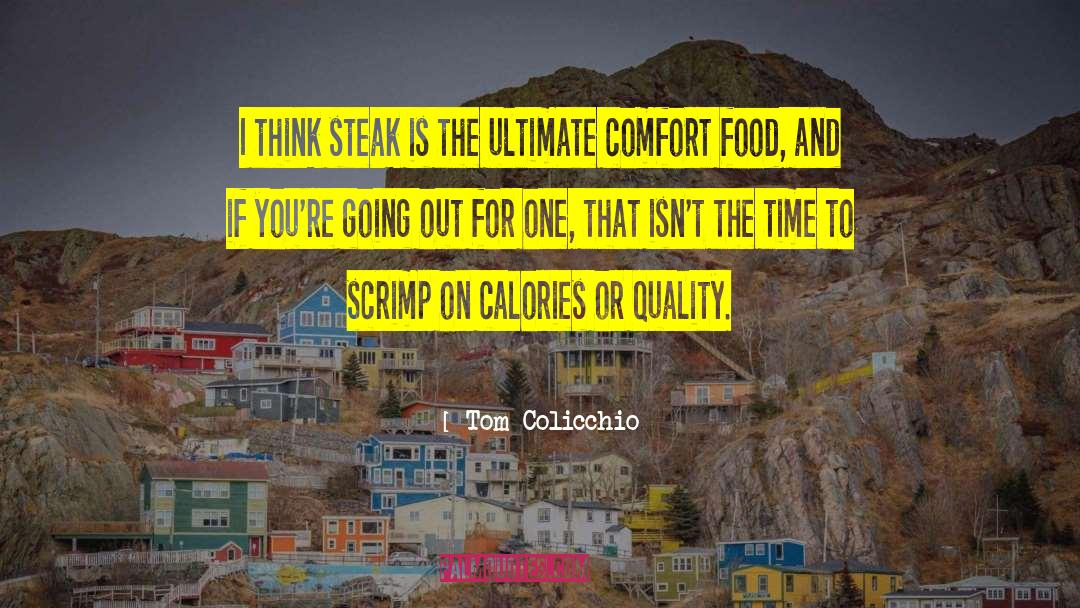 Comfort Food quotes by Tom Colicchio