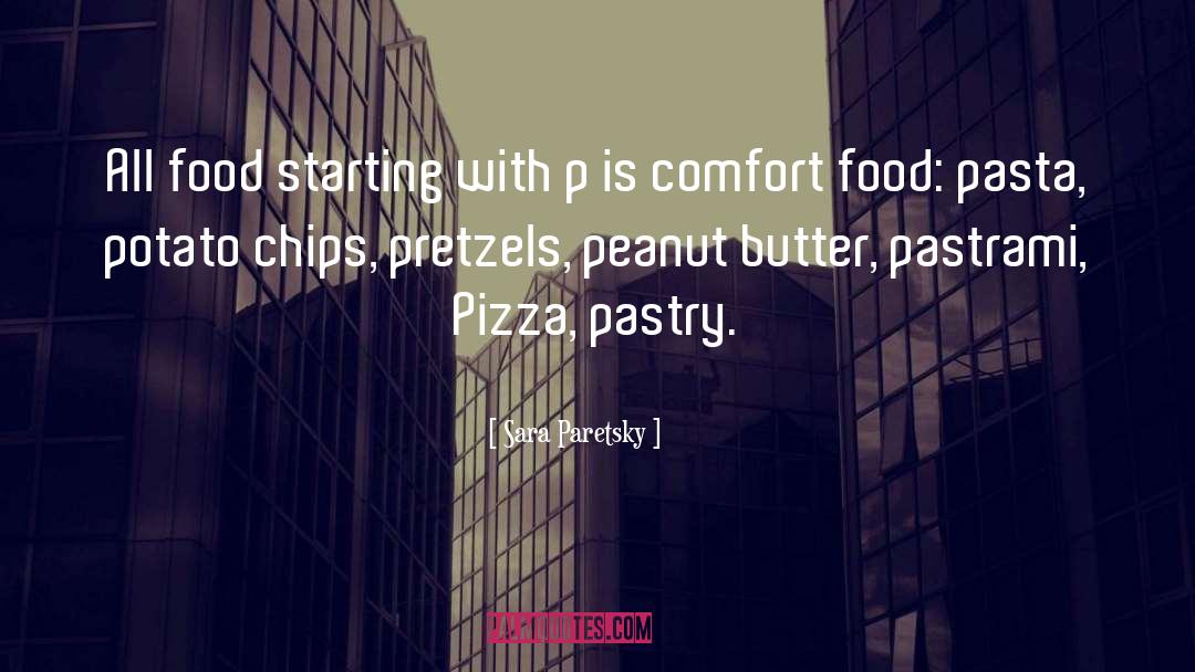Comfort Food quotes by Sara Paretsky