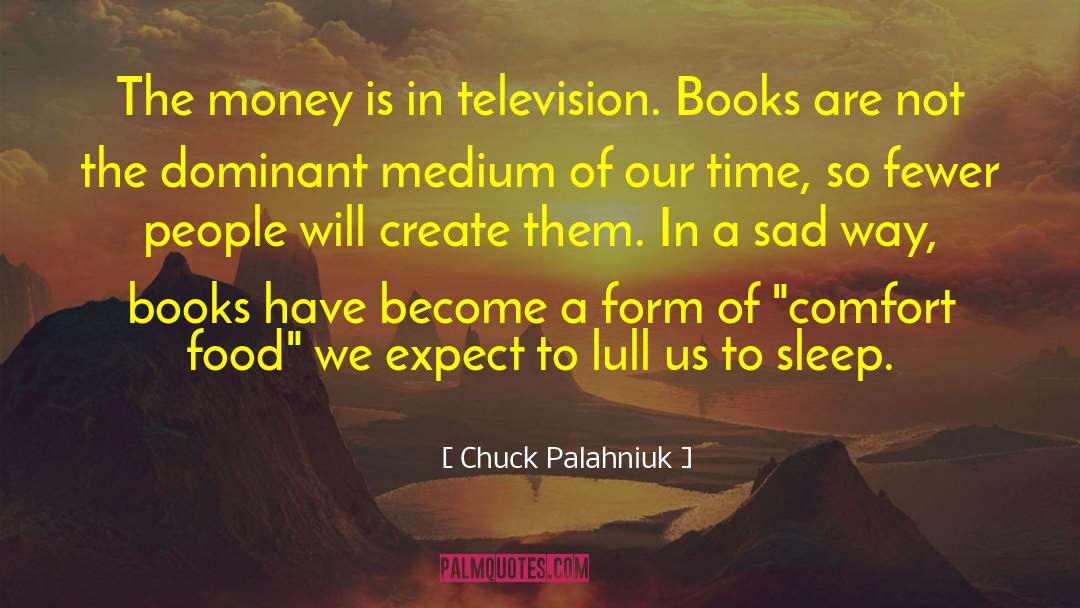 Comfort Food quotes by Chuck Palahniuk