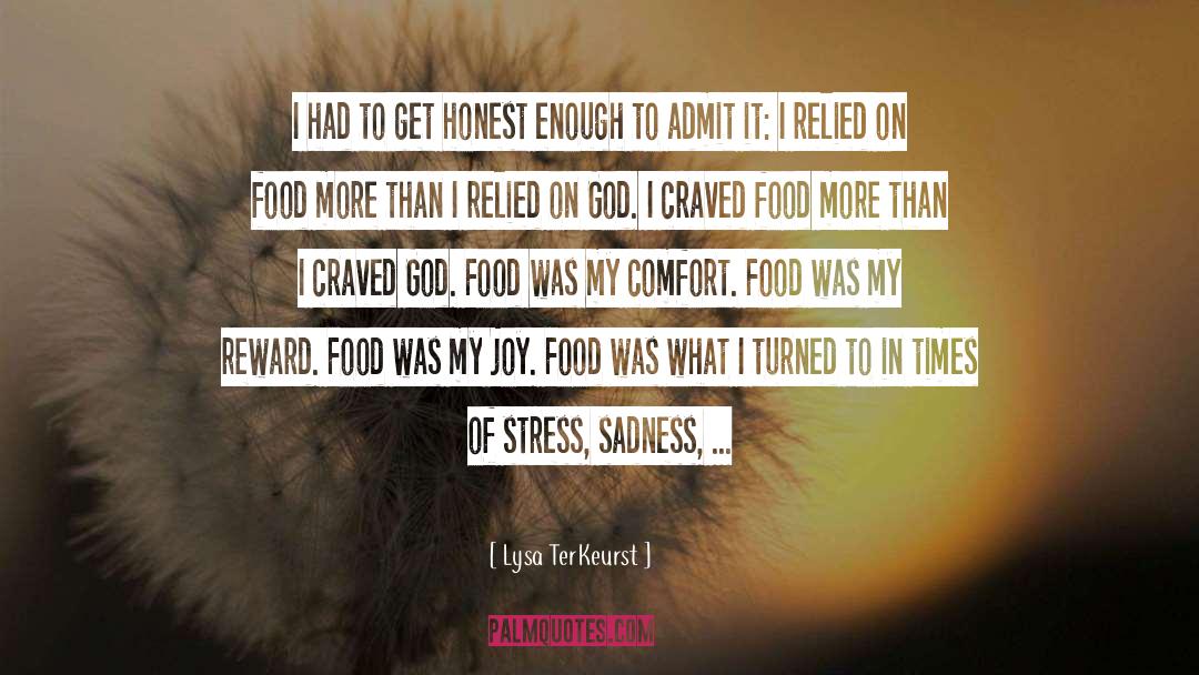 Comfort Food quotes by Lysa TerKeurst