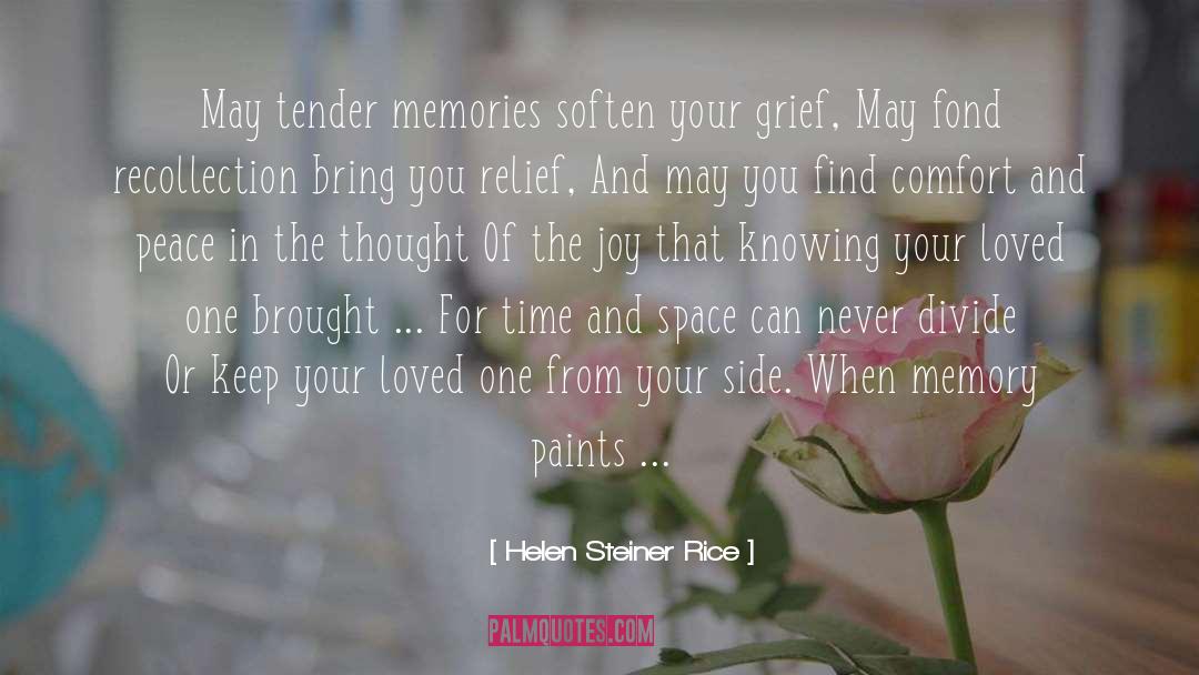 Comfort Grief quotes by Helen Steiner Rice