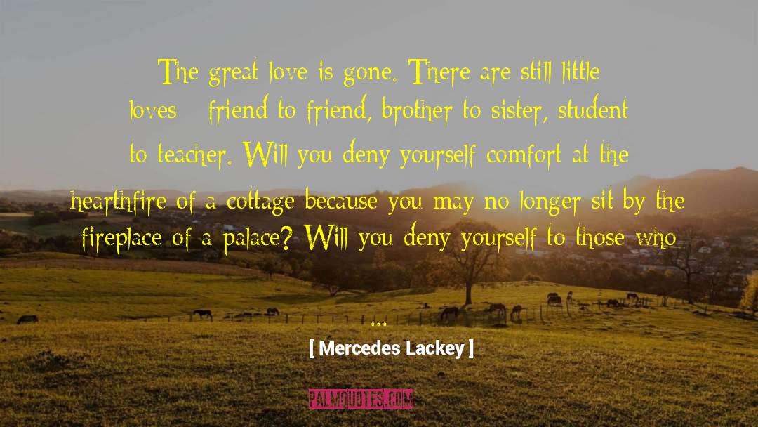 Comfort Grief quotes by Mercedes Lackey