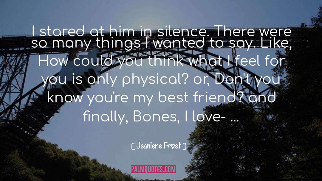 Comfort In Silence quotes by Jeaniene Frost