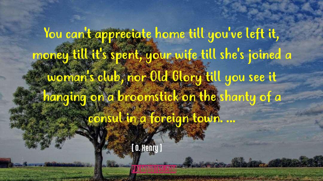 Comfort Of Home quotes by O. Henry
