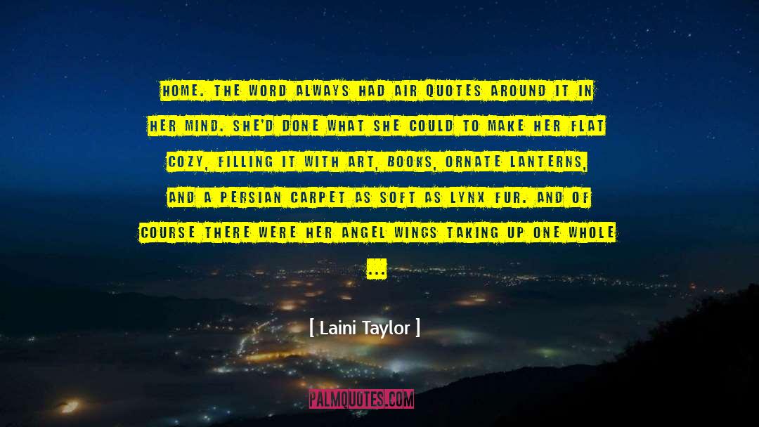 Comfort Of Home quotes by Laini Taylor