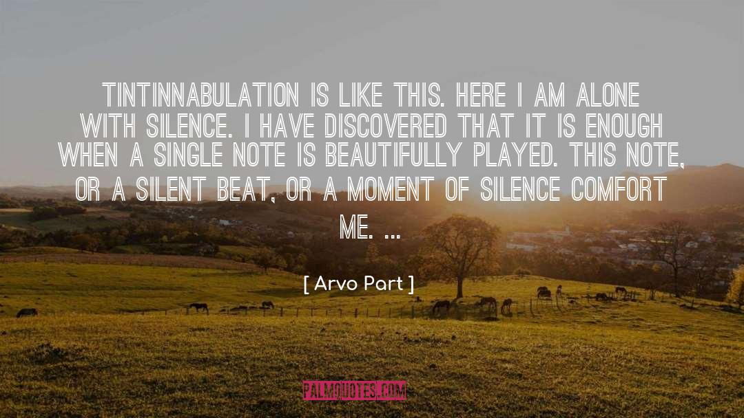 Comfort quotes by Arvo Part