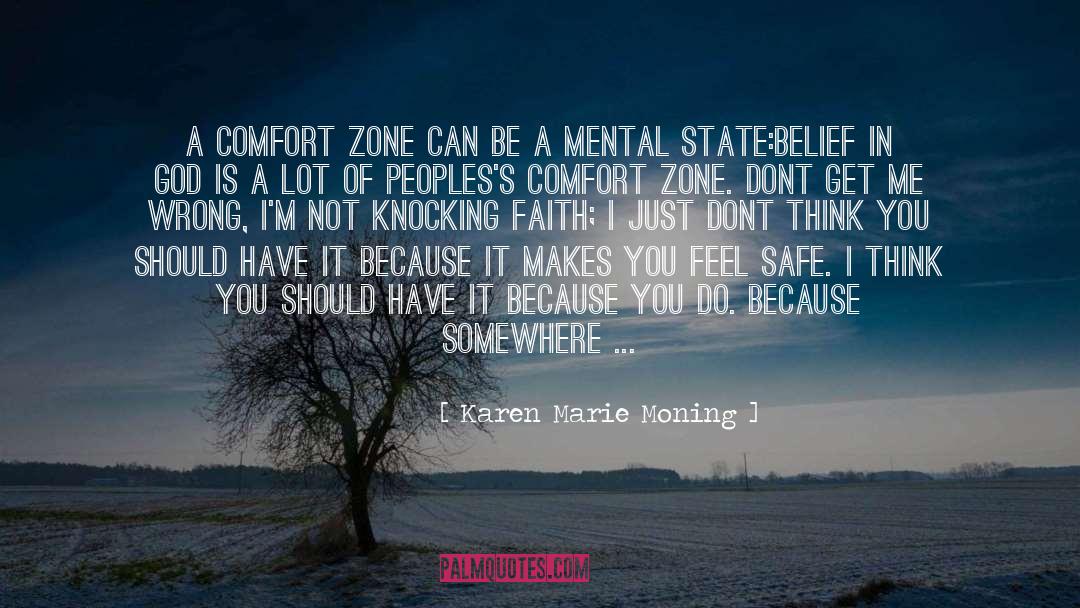 Comfort Zone quotes by Karen Marie Moning