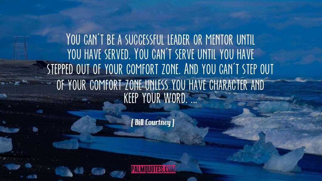 Comfort Zone quotes by Bill Courtney