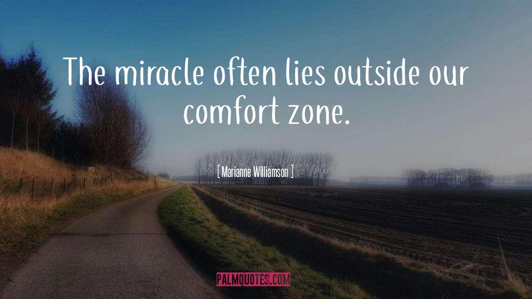 Comfort Zone quotes by Marianne Williamson