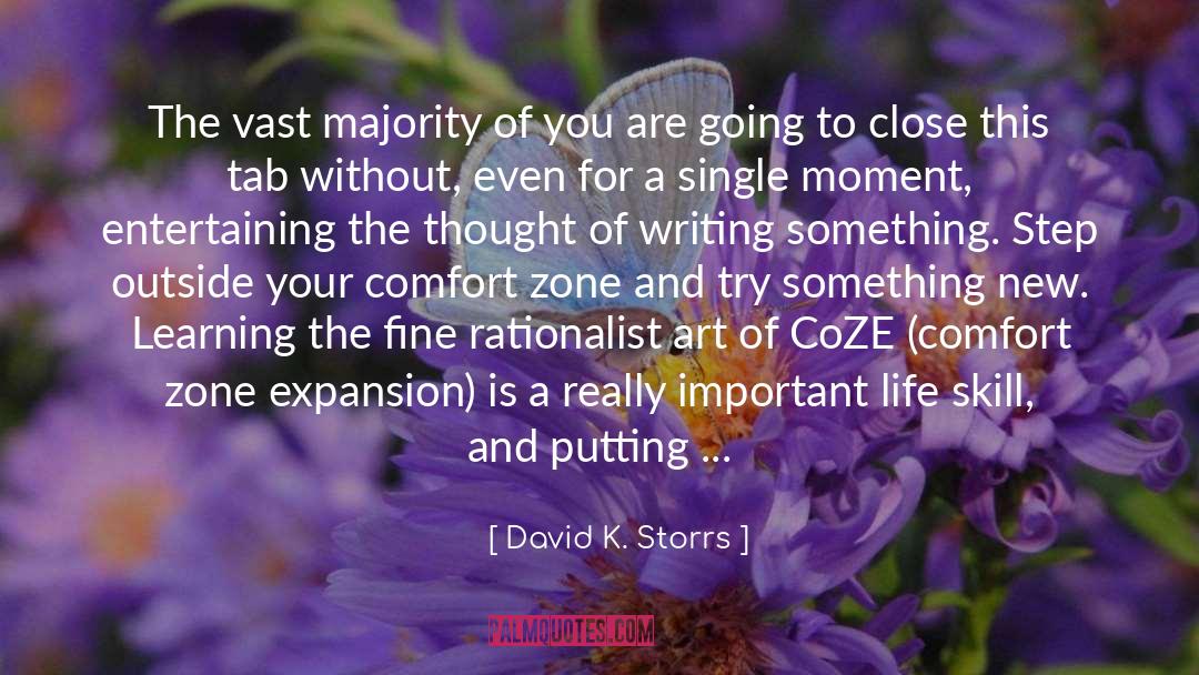Comfort Zone quotes by David K. Storrs