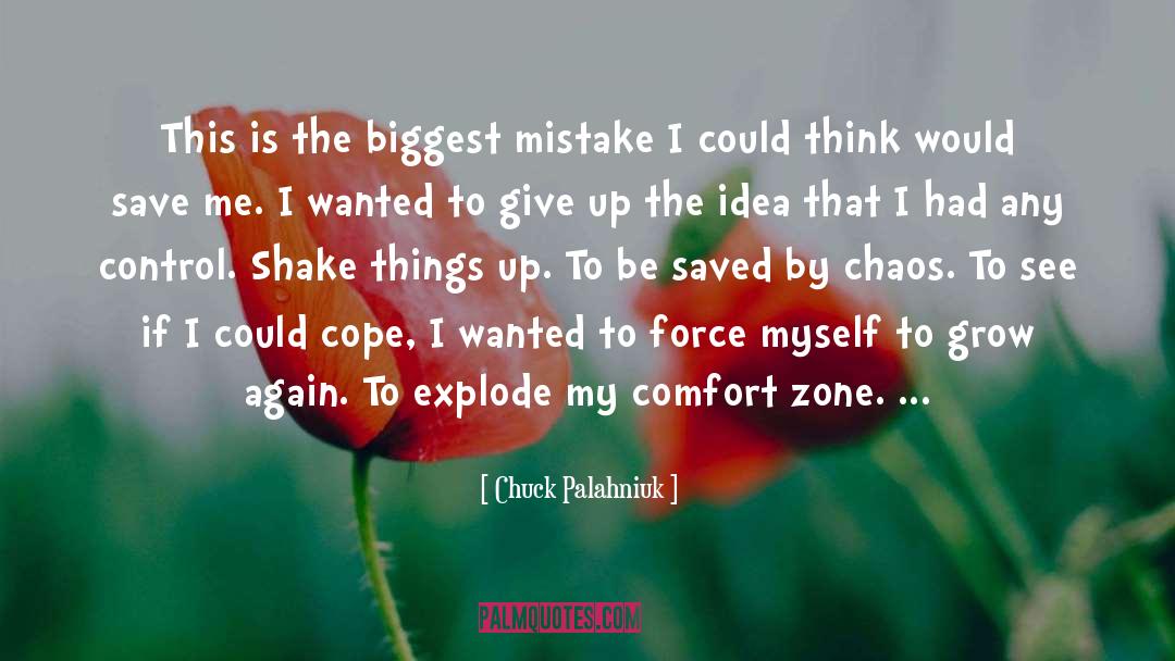 Comfort Zone quotes by Chuck Palahniuk