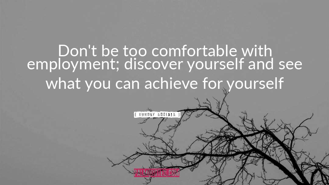 Comfort Zones quotes by Sunday Adelaja