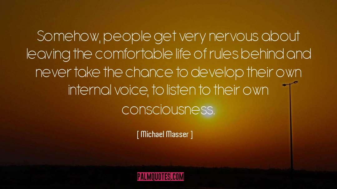 Comfortable Life quotes by Michael Masser