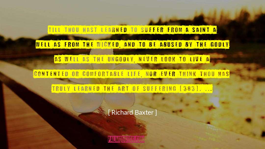 Comfortable Life quotes by Richard Baxter