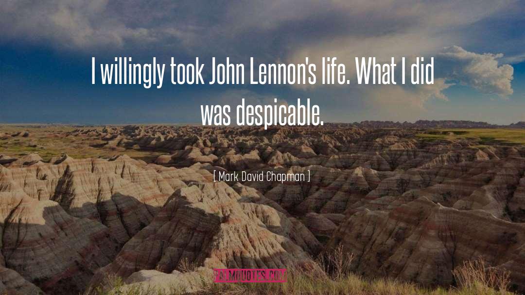 Comfortable Life quotes by Mark David Chapman