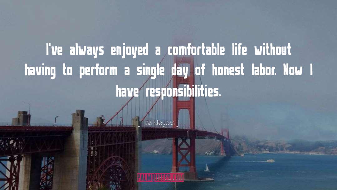 Comfortable Life quotes by Lisa Kleypas